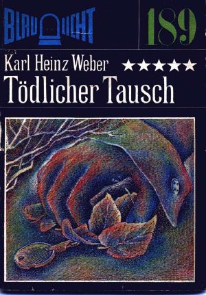 [Blaulicht 189] • Tödlicher Tausch